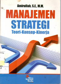 Manajemen Strategi: teori-konsep-kinerja