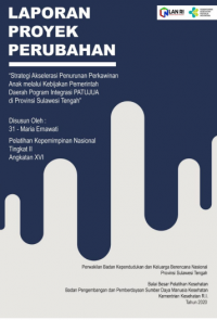 Strategi Akselerasi Penurunan Perkawinan Anak Melalui Kebijakan Pemerintah Daerah Program Integrasi Patujua Di Provinsi Sulawesi Tengah