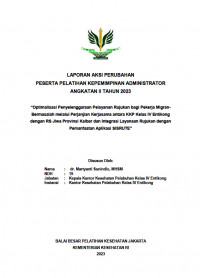 Optimalisasi Penyelenggaraan Pelayanan Rujukan bagi Pekerja Migran Bermasalah melalui Perjanjian Kerjasama antara KKP Kelas IV Entikong dengan RS Jiwa Provinsi Kalbar dan Integrasi Layanaan Rujukan dengan Pemanfaatan Aplikasi SISRUTE