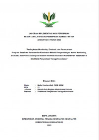 Peningkatan Monitoring, Evaluasi, dan Perencanaan Program Beasiswa Kementerian Kesehatan Melalui Pengembangan Modul Monitoring,Evaluasi, dan Perencanaan pada Sistem Informasi Beasiswa Kementerian Kesehatan Di Direktorat Penyediaan Tenaga Kesehatan