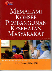 Memahami Konsep Pembangunan Kesehatan Masyarakat