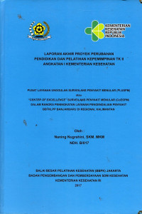 Pusat Layanan Unggulan Surveilans Penyakit Menular (PLUSPM) atau “Center of Excellence” Surveilans Penyakit Menular (CoESPM) dalam Rangka Peningkatan Layanan Pengendalian Penyakit BBTKLPP Banjarbaru di Regional Kalimantan