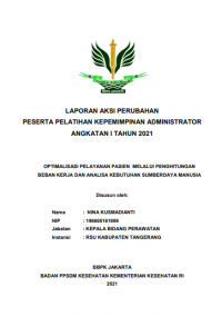 Optimalisasi Pelayanan Pasien Melalui Penghitungan Beban Kerja Dan Analisa Kebutuhan Sumber Daya Manusia