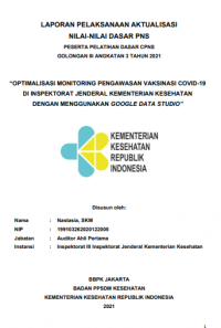 Optimalisasi Monitoring Pengawasan Vaksinasi Covid-19 Di Inspektorat Jendral Kementerian Kesehatan Dengan Menggunakan Google Data Studio