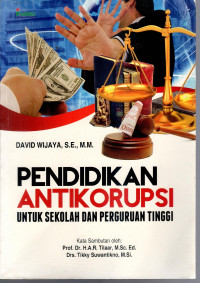 Image of Pendidikan Anti korupsi: untuk sekolah dan perguruan tinggi