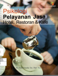 Psikologi Pelayanan Jasa Hotel, Restoran & Kafe