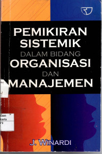 Pemikiran Sistemik Dalam Bidang Organisasi dan Manajemen