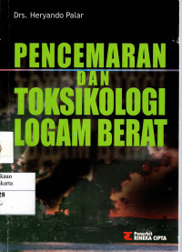 Pencemaran dan Toksikologi Logam Berat