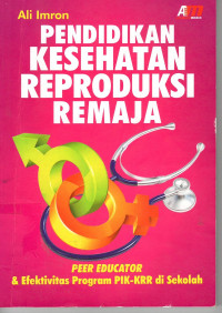 Pendidikan Kesehatan Reproduksi Remaja