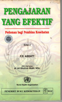 Pengajaran Yang Efektif: pedoman bagi pembina kesehatan