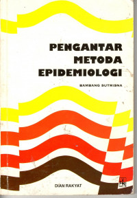 Pengantar Metoda Epidemiologi