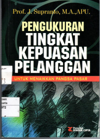 Pengukuran Tingkat Kepuasan Pelanggan: untuk menaikkan pangsa pasar