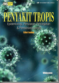 Penyakit Tropis: epidemiologi, penularan, pencegahan & pemberantasannya