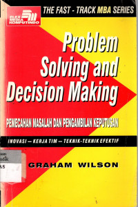 Problem Solving and Decision Making - Pemecahan Masalah dan Pengambilan Keputusan