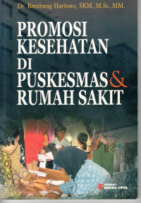 Promosi Kesehatan Di Puskesmas & Rumah Sakit