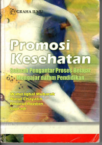 Promosi Kesehatan Sebuah Pengantar Proses Belajar Mengajar Dalam Pendidikan