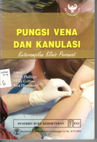 Pungsi Vena Dan Kanulasi: keterampilan klinis perawat