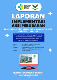 PENINGKATAN KERJA PENGANGGARAN DENGAN OPTIMALISASI LAYANAN PENGAMBILAN DAN PEMERIKSAAN SAMPEL LABORATORIUM DI BBTKLPP JAKARTA (E-SAMPLING)