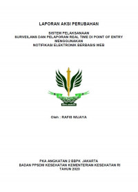 Sistem Pelaksanaan Surveilans Dan Pelaporan Real Time Di Point Of Entry Menggunakan Notifikasi Elektronik Berbasis Web