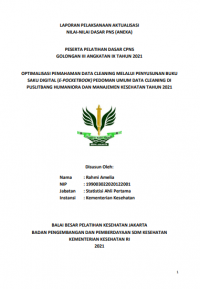 Optimalisasi Pemahaman Data Cleaning Melalui Penyusunan Buku Saku Digital (E-Pocketbook) Pedoman Umum Data Cleaning Di Puslitbang Humaniora Dan Manajemen Kesehatan Tahun 2021