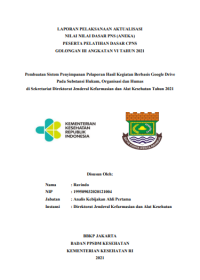 Pembuatan Sistem Penyimpanan Pelaporan Hasil Kegiatan Berbasis Google Drive Pada Substansi Hukum, Organisasi dan Humas di Sekretariat Direktorat Jenderal Kefarmasian dan Alat Kesehatan Tahun 2021