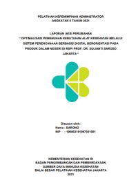 Optimalisasi Pemenuhan Kebutuhan Alat Kesehatan Melalui Sistem Perencanaan Berbasis Digital Berorientasi Produk Dalam Negeri di RSPI Prof. Dr. Sulianti Saroso Jakarta