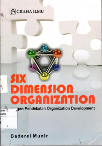 Six Demension Organization: dengan pendekatan organization development