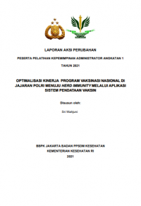 Optimalisasi Kinerja Program Vaksinasi Nasional Di Jajaran Polri Menuju Herd Immunity Melalui Aplikasi Sistem Pendataan Vaksin