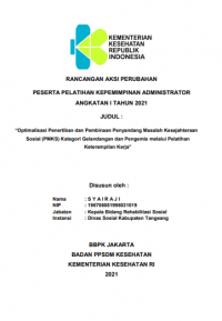 Optimalisasi Penertiban Dan Pembinaan Penyandang Masalah Kesejahteraan Sosial (PMKS) Kategori Gelandangan dan Pengemis Melalui Pelatihan Keterampilan Kerja