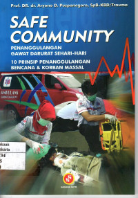 Safe Community: penanggulangan gawat darurat sehari-hari