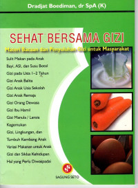 Sehat Bersama Gizi: materi bacaan dan penyuluhan gizi untuk masyarakat