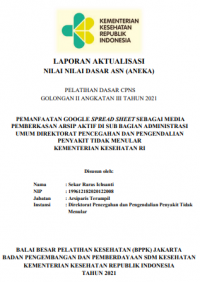 Pemanfaatan Google Spreadsheet Sebagai Media Pemberkasan Arsip Aktif Di Sub Bagian Administrasi Umum Direktorat Pencegahan Dan Pengendalian Penyakit Tidak Menular Kementerian Kesehatan RI