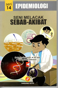 Epidemiologi: Seni Melacak Sebab-Akibat