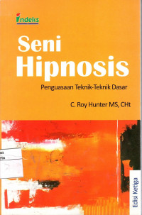 Seni Hipnosis: penguasaan teknik-teknik dasar