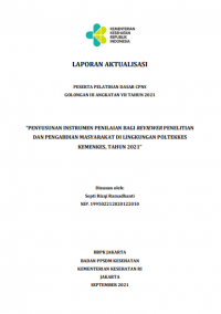 Penyusunan Instrumen Penilaian Bagi Reviewer Penelitian Dan Pengabdian Masyarakat Di LIngkungan Poltekkes Kemenkes, Tahun 2021