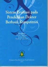 Sistem Evaluasi pada Pendidikan Dokter Berbasis Kompetensi