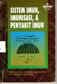 Sistem Imun, Imunisasi, & Penyakit Imun