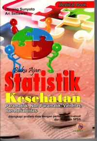 Stastistik Kesehatan: paramatrik, non paramatrik, validitas, dan reliabilitas