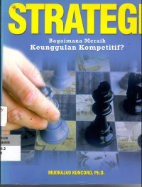 Strategi: bagaimana meraih keunggulan kompetitif?