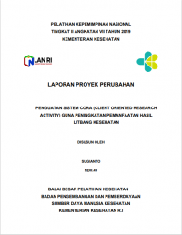 Penguatan Sistem CORA (Client Oriented Research Activity) Guna Peningkatan Pemanfaatan Hasil Litbang Kesehatan