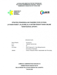 Strategi Pengendalian Pandemi Covid-19 Pada Layanan rawat Jalan Melalui Sistem Pendaftaran Online Terintegrasi (Siport)