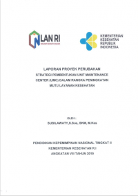 Strategi Pembentukan Unit Maintenance Center (UMC) Dalam Rangka Peningkatan Mutu Layanan Kesehatan