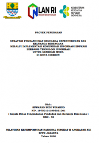 Strategi Pembangunan Keluarga  kependudukan Dan Keluarga Berencana Melalui Implementasi Komunikasi Informasi Edukasi Berbasis Teknologi Informasi Generasi Muda