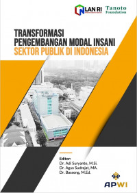 Transformasi Pengembangan Modal Insani Sektor Publik Di Indonesia