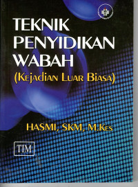 Teknik Penyidikan Wabah: (kejadian luarbiasa)