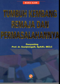 Tumbuh Kembang Remaja Dan Permasalahannya