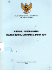 Undang-Undang Dasar Negara Republik Indonesia Tahun 1945