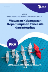 Wawasan Kebangsaan Kepemimpinan Pancasila Dan Integritas