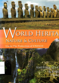 World Heritage Nature & Culture Under The Protection of UNESCO: Amerika Selatan & Karibia