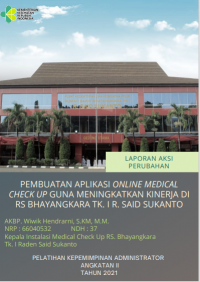 Pembuatan Aplikasi Online Medical Check Up Guna Meningkatkan Kinerja di Rumah Sakit Bhayangkara TK I R. Said Sukanto